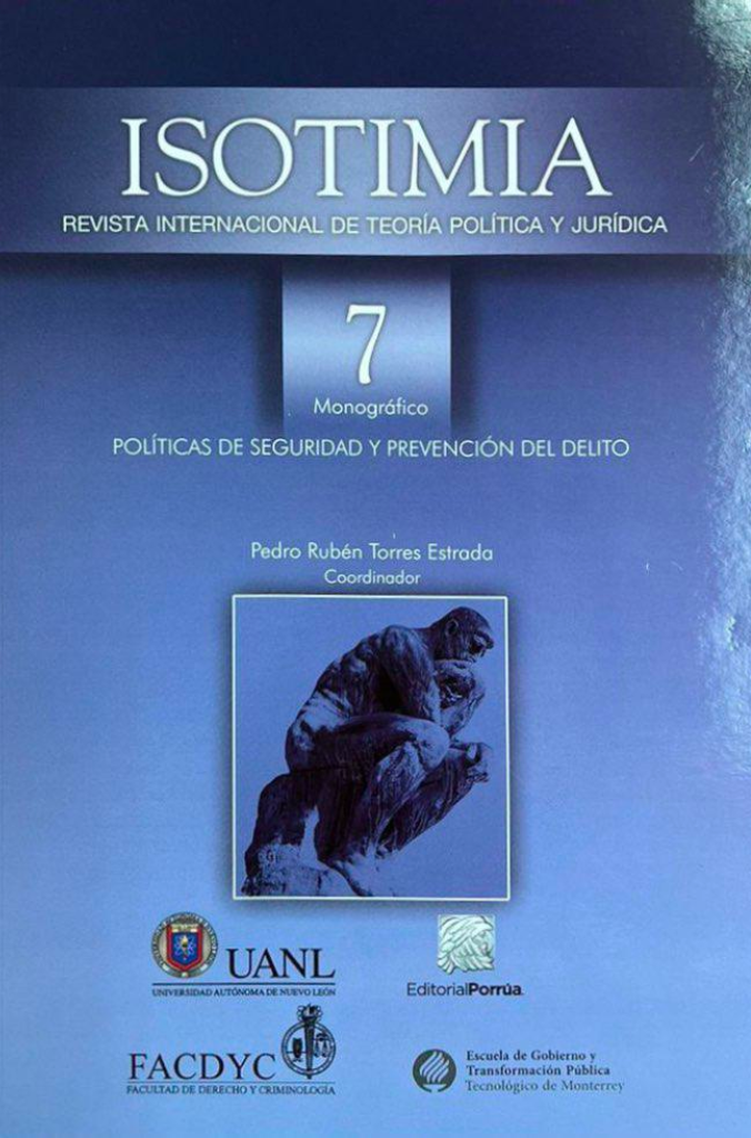 ISOTIMIA 7 POLÍTICAS DE SEGURIDAD Y PREVENCIÓN DEL DELITO por Pedro Rubén Torres Estrada.