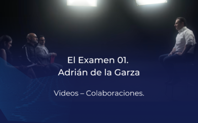 El Examen 01. Adrián de la Garza.